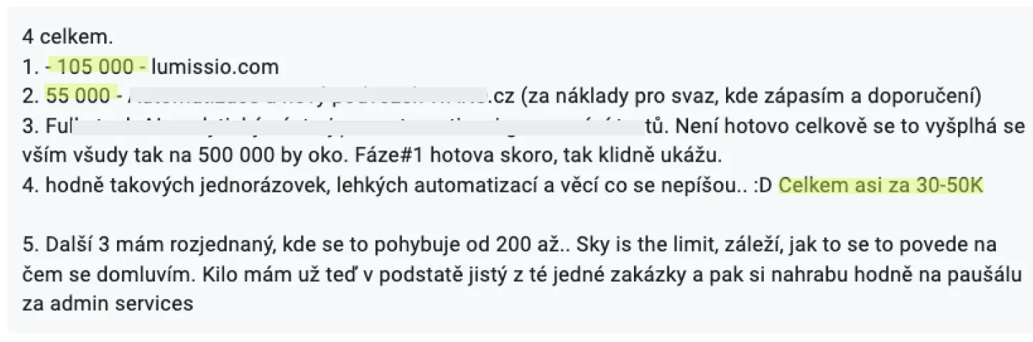 Odpověď studenta v dotazníku: 4 zakázky, největší za 105 000 Kč, další za 55 000 Kč