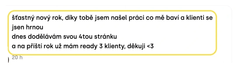 Zpráva studenta: díky tobě jsem našel práci, co mě baví, klienti se jen hrnou, na příští rok už mám 3 klienty